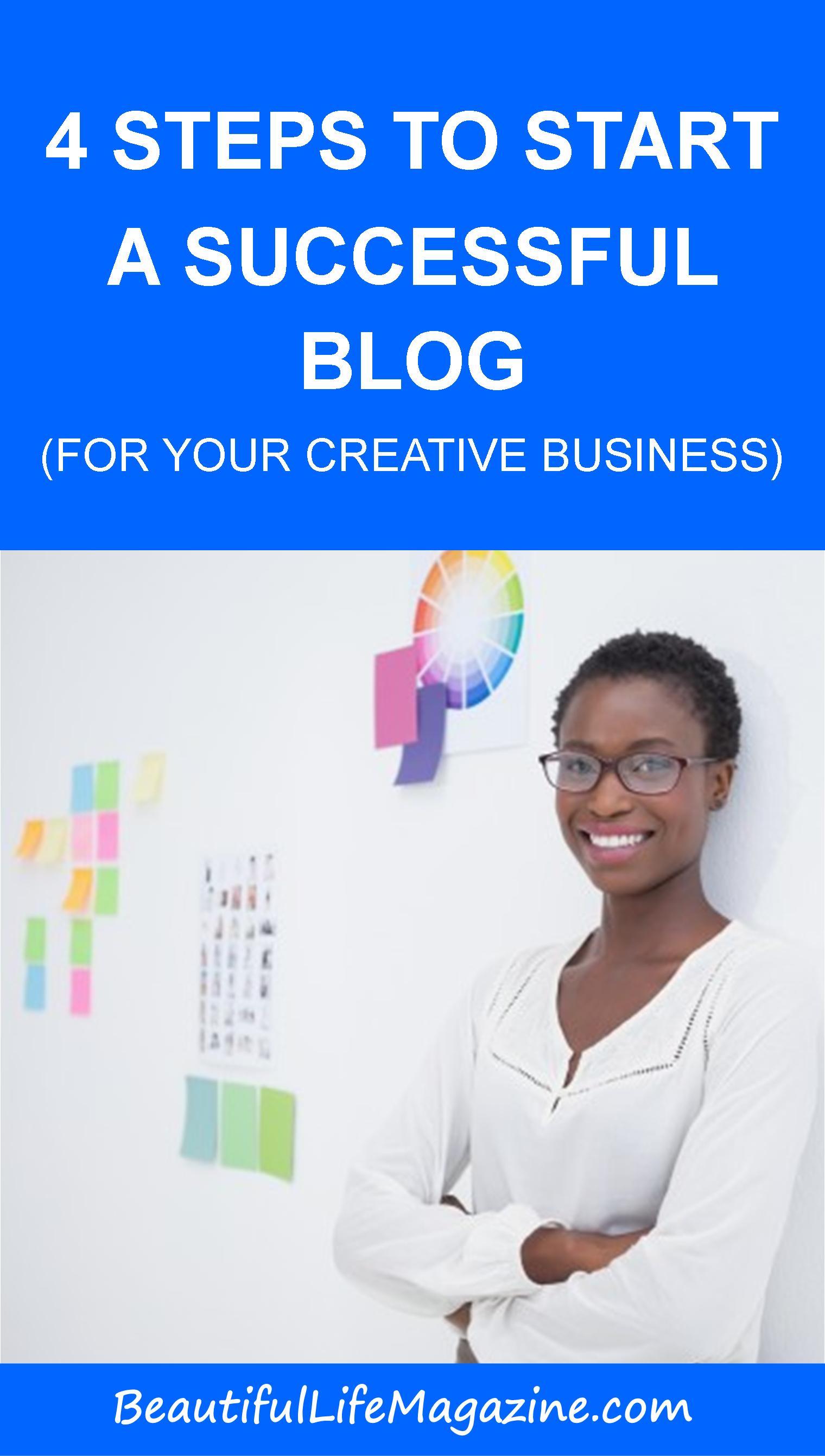 4 Steps To Start A Successful Blog - Beautiful Life Magazine